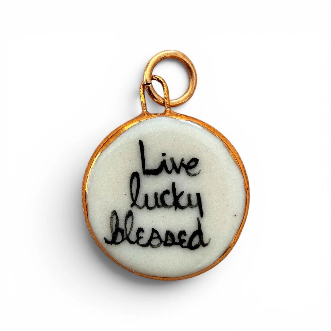 Live Lucky Blessed Charm
