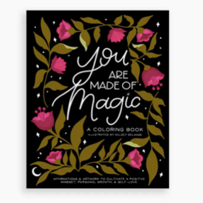 You Are Made of Magic: Coloring Book