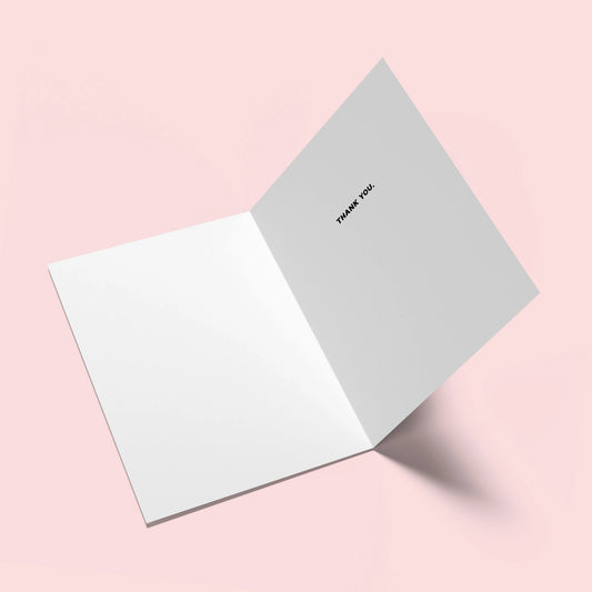 For The Kindness You Gave Card
