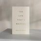 The Life That's Waiting Book