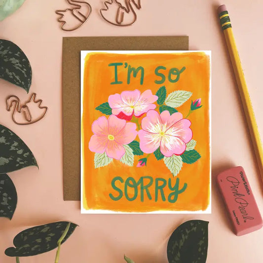 I'm So Sorry Card