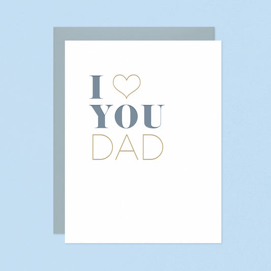 I Love You Dad Card