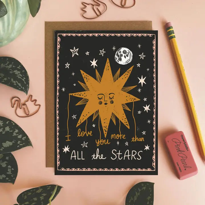 I Love You More Than All The Stars Card